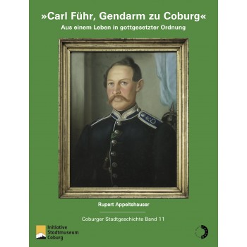 Carl Führ, Gendarm zu Coburg